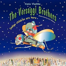 (英文圖書)The Versaggi Brothers: Indigo Children Are Here 平裝版, Outskirts Press, 英文