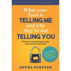(英文圖書) What your Teen is telling me and why they're not telling you: Practical communication tools e... 平裝版, Amazon.com, 英文