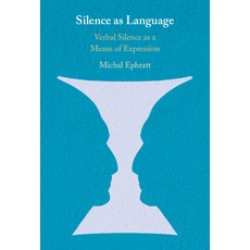 (英文圖書) Silence as Language: Verbal Silence as a Means of Expression 精裝版, Cambridge University Press, 英文