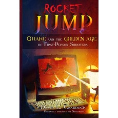 (英文圖書) Rocket Jump: Quake and the Golden Age of First-Person Shooters 平裝版, Independently Published, 英文