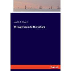 (英文圖書) Through Spain to the Sahara 平裝版, Hansebooks, 英文