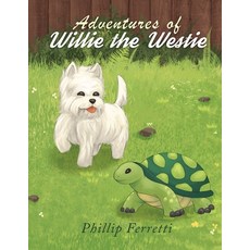 (英文圖書)Adventures of Willie the Westie 平裝版, Scriptor House, 英文