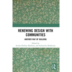(英文圖書) Renewing Design with Communities: Another Way of Building 平裝版, Routledge Chapman & Hall, 英文
