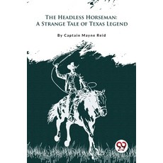 (英文圖書) The Headless Horseman A Strange Tale of Texas 平裝版, Double 9 Booksllp, 英文