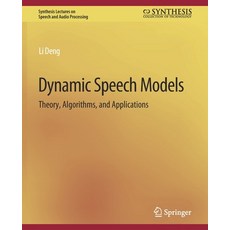 (英文圖書) Dynamic Speech Models: Theory Algorithms and Applications 平裝版, Springer, 英文