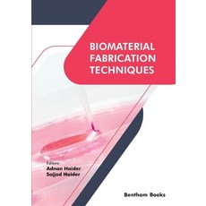 (英文圖書) Biomaterial Fabrication Techniques 平裝版, Bentham Science Publishers, 英文