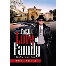 (英文圖書) For the Love of Family: A Cordell Family Saga 精裝版, Xlibris Us, 英文