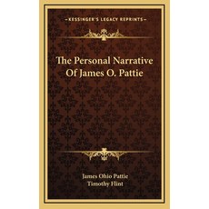 (英文圖書) The Personal Narrative of James O. Pattie 精裝版, Kessinger Publishing, 英文
