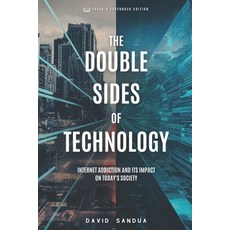 (英文圖書) The Double Sides of Technology: Internet Addiction and Its Impact on Today's Society 平裝版, Independently Published, 英文