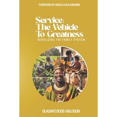 (英文圖書) Service: THE VEHICLE TO GREATNESS: Rebuilding the Family System 平裝版, Patuch, 英文