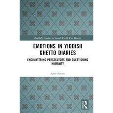 (英文圖書) Emotions in Yiddish Ghetto Diaries: Encountering Persecutors and Questioning Humanity 精裝版, Routledge, 英文