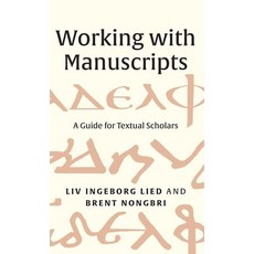 (英文圖書) Working with Manuscripts: A Guide for Textual Scholars 精裝版, Yale University Press, 英文