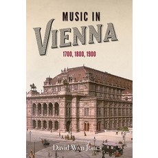 Music in Vienna: 1700 1800 1900 平裝版, Boydell Press, 英文