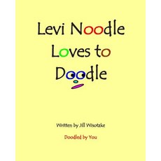 (英文圖書)Levi Noodle Loves to Doodle 平裝版, Createspace Independent Pub..., 英文