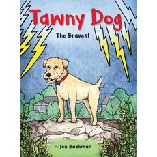 (英文圖書)Tawny Dog: The Bravest 精裝版, Jen Backman Illustration, 英文