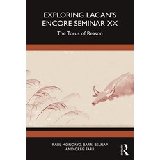 (英文圖書) Exploring Lacan's Encore Seminar XX: The Torus of Reason 平裝版, Routledge, 英文
