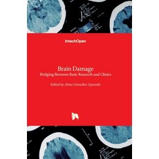 (英文圖書) Brain Damage: Bridging Between Basic Research and Clinics 精裝版, Intechopen, 英文