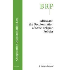 (英文圖書) Africa and the Decolonisation of State-Religion Policies 平裝版, Brill, 英文