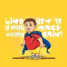 (英文圖書)How to Make Rain: Lino the Natural Investigator 平裝版, Authorhouse, 英文