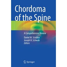 (英文圖書) Chordoma of the Spine: A Comprehensive Review 平裝版, Springer, 英文