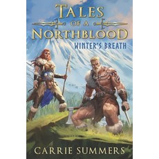 Tales of a Northblood: Winter's Breath: A LitRPG Saga 平裝版, Independently Published, 英文