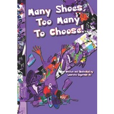 (英文圖書)Many Shoes Too Many to Choose!: Many Shoes 平裝版, Independently Published, 英文