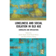 (英文圖書) Loneliness and Social Isolation in Old Age: Correlates and Implications 精裝版, Routledge, 英文