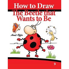(英文圖書)How to Draw the Beetle that Wants to Be: Drawing Book for Kids and Adults 平裝版, Createspace Independent Pub..., 英文