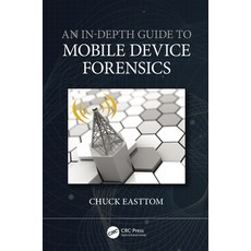 (英文圖書) An In-Depth Guide to Mobile Device Forensics 精裝版, CRC Press, 英文