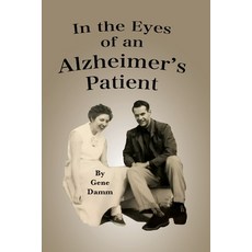 (英文圖書) In the Eyes of an Alzheimer's Patient 平裝版, Leaning Rock Press LLC, 英文