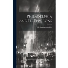 (英文圖書) Philadelphia and its Environs 精裝版, Legare Street Press, 英文