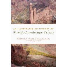 An Illustrated Dictionary of Navajo Landscape Terms 精裝版, Peter Lang Us, 英文