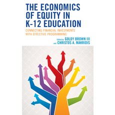 (英文圖書) The Economics of Equity in K-12 Education: Connecting Financial Investments with Effective Pr... 平裝版, Rowman & Littlefield Publis..., 英文