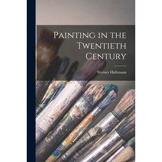 (英文圖書) Painting in the Twentieth Century 平裝版, Hassell Street Press, 英文