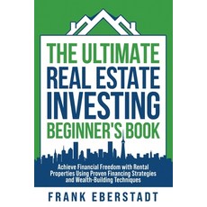 (英文圖書) The Ultimate Real Estate Investing Beginner's Book: Achieve Financial Freedom w... 平裝版, Frank Eberstadt, 英文