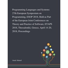 Programming Languages and Systems: 27th European Symposium on Programming ESOP 2018 Held as Part o... 平裝版, Saint Philip Street Press, 英文