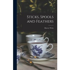 (英文圖書) Sticks Spools and Feathers 精裝版, Hassell Street Press, 英文