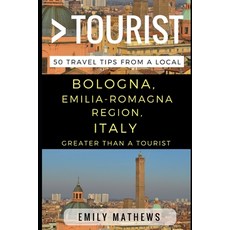 (英文圖書) Greater Than a Tourist - Bologna Emilia-Romagna Region Italy: 50 Travel Tips from a Local 平裝版, Independently Published, 英文