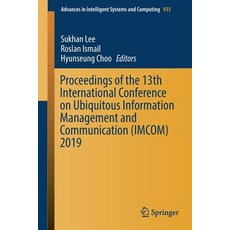 Proceedings of the 13th International Conference on Ubiquitous Information Management and Communicat... 平裝版, Springer, 英文