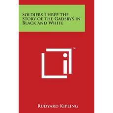 (英文圖書)Soldiers Three the Story of the Gadsbys in Black and White 平裝版, Literary Licensing, LLC, 英文