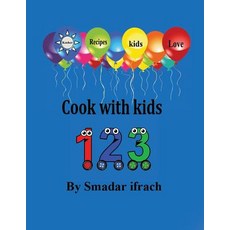 (英文圖書) Cook with kids 123: English 平裝版, Independently Published, 英文