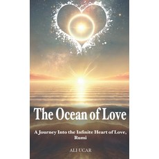 (英文圖書) The Ocean of Love: A Journey Into the Infinite Heart of Love Rumi 平裝版, Independently Published, 英文