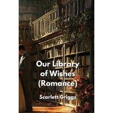 (英文圖書) Our Library of Wishes 平裝版, Scarlett Griggs, 英文