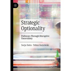 (英文圖書) Strategic Optionality: Pathways Through Disruptive Uncertainty 平裝版, Palgrave MacMillan, 英文