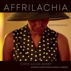 (英文圖書) Affrilachia: Testimonies 精裝版, University Press of Kentucky, 英文