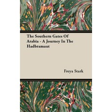 (英文圖書) The Southern Gates Of Arabia - A Journey In The Hadbramaut 平裝版, Bowen Press, 英文