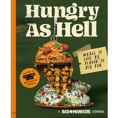 (英文圖書) Bad Manners: Hungry as Hell: Meals to Live By Flavor to Die For: A Vegan Cookbook 精裝版, Rodale Books, 英文