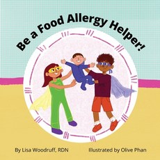 (英文圖書)Be A Food Allergy Helper! 平裝版, Lisa Woodruff Nutrition, 英文