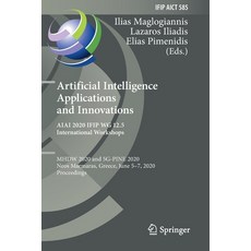(英文圖書) Artificial Intelligence Applications and Innovations. Aiai 2020 Ifip Wg 12.5 International Wo... 平裝版, Springer, 英文