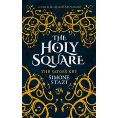 The Holy Square: The Sator's key 平裝版, Independently Published, 英文